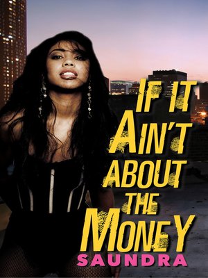 cover image of If It Ain't about the Money